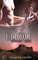 Couverture du livre « RAJuffern Tome 2 : Eliou » de Emmanuelle Amadis aux éditions Sharon Kena