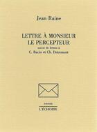 Couverture du livre « Lettre a Monsieur le Percepteur » de Jean Raine aux éditions L'echoppe