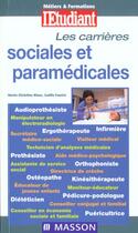 Couverture du livre « Metiers et formations ; les carrieres sociales et paramedicales ; edition 2001 » de Marie-Christine Blanc aux éditions L'etudiant