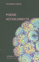 Couverture du livre « Poésie action directe » de Christophe Hanna aux éditions Leo Scheer - Al Dante