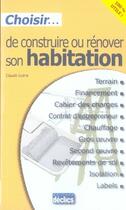 Couverture du livre « Choisir de construire ou rénover son habitation » de Guena C aux éditions Declics