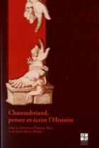 Couverture du livre « Chateaubriand, penser et écrire l'histoire » de Rossi et Roulin aux éditions Pu De Saint Etienne