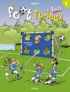 Couverture du livre « Les Foot Furieux kids Tome 4 » de Gurcan Gursel aux éditions Les 3 As