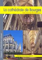 Couverture du livre « La cathédrale de Bourges » de Erlande-Brandenburg aux éditions Gisserot