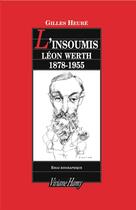 Couverture du livre « L'insoumis ; Léon Werth, 1878-1955 » de Gilles Heure aux éditions Viviane Hamy