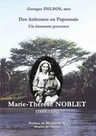 Couverture du livre « Marie-Thérèse Noblet » de Georges Delbos aux éditions Petrus A Stella
