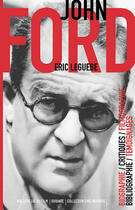 Couverture du livre « John Ford » de Eric Leguebe aux éditions Bibliotheque Du Film