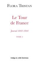 Couverture du livre « Le Tour de France (Tome 2) : Journal (1843-1844) » de  aux éditions Indigo Cote Femmes