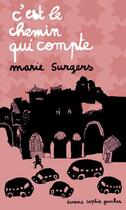 Couverture du livre « C'est le chemin qui compte » de Marie Surgers aux éditions Rue Des Promenades