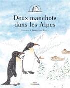 Couverture du livre « Deux manchots dans les Alpes t.1 » de Georges Bogey aux éditions Livres Du Monde
