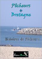 Couverture du livre « Pêcheurs de Bretagne » de Sarah Arcane aux éditions Sarah Arcane