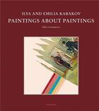 Couverture du livre « Ilya and emilia kabakov paintings about paintings /anglais/espagnol » de Dallas Contemporary/ aux éditions Acc Art Books