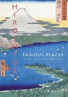 Couverture du livre « Hiroshige famous places of the sixty-odd provinces » de Anne Sefrioui aux éditions Prestel