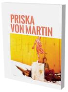 Couverture du livre « Priska von Martin » de Christine Litz et Arie Hartog aux éditions Snoeck