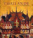 Couverture du livre « Thailande - tresors d'une civilisation ancienne » de Celli Nicoletta aux éditions White Star