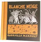 Couverture du livre « Blanche-Neige » de Gabriella Makhult aux éditions Callicephale