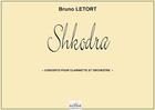 Couverture du livre « Shkodra - concerto pour clarinette et orchestre (conducteur) » de Bruno Letort aux éditions Delatour