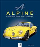 Couverture du livre « Alpine, panorama illustré des modèles » de Didier Bordes aux éditions Etai