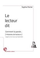 Couverture du livre « Le lecteur dit » de Sophie Poirier aux éditions L'ire Des Marges