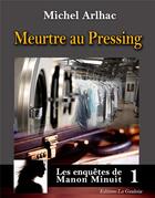 Couverture du livre « Meurtre au pressing » de Michel Arlhac aux éditions Editions La Gauloise