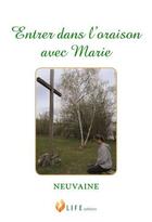 Couverture du livre « Entrer dans l'oraison avec Mmarie » de Guillaume D' Alancon aux éditions Life