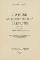 Couverture du livre « Histoire des institutions de la Bretagne - 5 volumes » de Marcel Planiol aux éditions Regionales De L'ouest