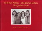 Couverture du livre « Nicholas nixon the brown sisters thirty-three years » de Nicholas Nixon aux éditions Moma
