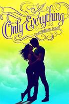 Couverture du livre « Only Everything » de Scott Kieran aux éditions Simon & Schuster Books For Young Readers