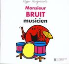 Couverture du livre « Monsieur Bruit musicien » de Roger Hargreaves aux éditions Le Livre De Poche Jeunesse