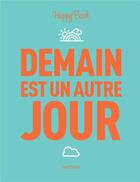 Couverture du livre « Demain est un autre jour » de  aux éditions Hachette Pratique