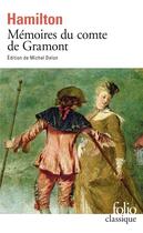 Couverture du livre « Mémoires du comte de Gramont » de Antoine Hamilton aux éditions Folio
