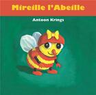 Couverture du livre « Mireille l'abeille » de Antoon Krings aux éditions Gallimard-jeunesse