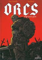 Couverture du livre « Orcs ; forgés pour la guerre » de Stan Nicholls et Joe Flood aux éditions Bayou Gallisol