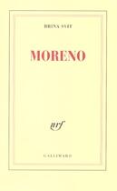 Couverture du livre « Moreno » de Brina Svit aux éditions Gallimard