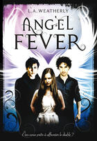 Couverture du livre « Angel fever » de L. A. Weatherly aux éditions Gallimard Jeunesse