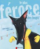 Couverture du livre « Le plus feroce des loups » de Poilleve/Tallec aux éditions Pere Castor