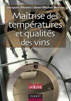 Couverture du livre « Maitrise des temperatures et qualites des vins » de Blouin/Maron aux éditions Dunod