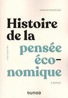 Couverture du livre « Histoire de la pensée économique (3e édition) » de Ghislain Deleplace aux éditions Dunod
