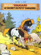 Couverture du livre « Yakari T.6 ; Yakari et le secret de Petit Tonnerre » de Derib et Job aux éditions Lombard