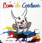 Couverture du livre « Bain de couleurs » de Lucie Phan aux éditions Ecole Des Loisirs