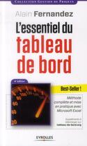 Couverture du livre « L'essentiel du tableau de bord ; méthode complète et mise en pratique avec microsoft excel (4e édition ) » de Alain Fernandez aux éditions Eyrolles