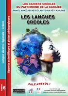 Couverture du livre « Les langues créoles = palé kréyol ! les cahiers créoles du patrimoine de la Caraïbe, n° 6 » de  aux éditions Reseau Canope