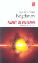 Couverture du livre « Avant le big-bang » de Bogdanov aux éditions Le Livre De Poche