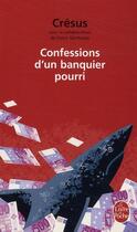 Couverture du livre « Confessions d'un banquier pourri » de Cresus aux éditions Le Livre De Poche