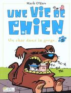 Couverture du livre « Une vie de chien t.5 ; un chat dans la gorge » de Mark O'Hare aux éditions Hors Collection