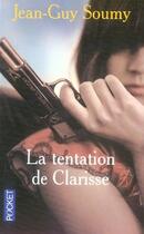 Couverture du livre « La tentation de clarisse » de Jean-Guy Soumy aux éditions Pocket
