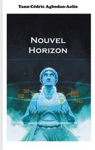 Couverture du livre « Nouvel horizon » de Yann-Cedric Agbodan-Aolio aux éditions Books On Demand
