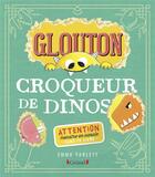 Couverture du livre « Glouton croqueur de dinos » de Emma Yarlett aux éditions Grund