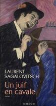 Couverture du livre « Un juif en cavale » de Laurent Sagalovitsch aux éditions Actes Sud