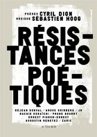 Couverture du livre « Resistances poétiques » de Cyril Dion aux éditions Actes Sud